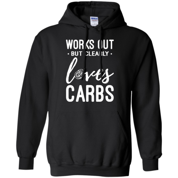 Works Out But Clearly Loves Carbs Shirt, Hoodie