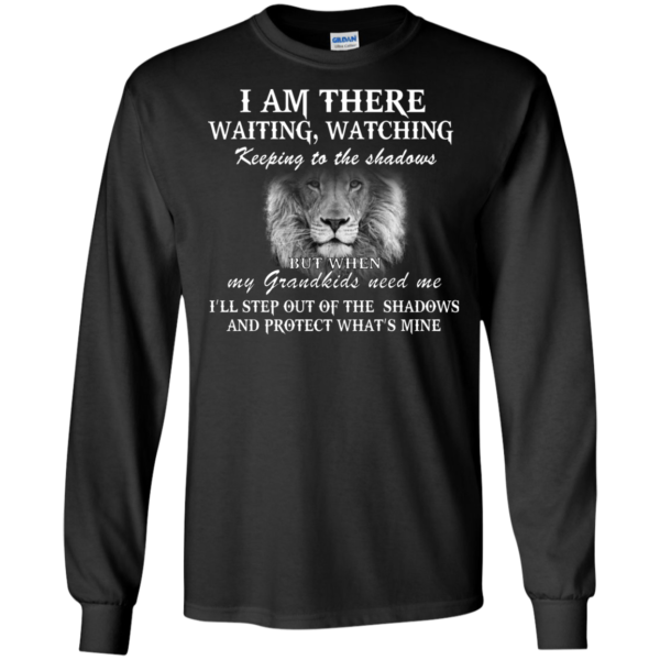 I Am There Waiting, Watching Keeping To The Shadows Shirt