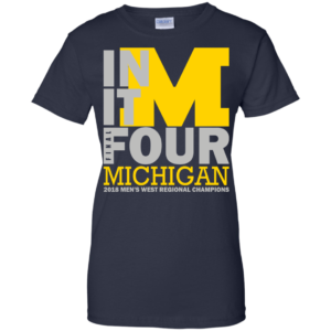In It Four Michigan Final 2018 Men’s West Regional Champions Shirt