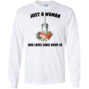 Just A Woman Who Loves Sonic Drive-in Shirt, Hoodie