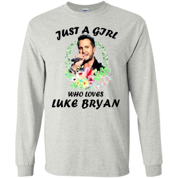 Just A Girl Who Loves Luke Bryan Shirt, Hoodie