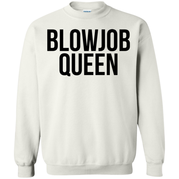 Blowjob Queen Shirt, Hoodie, Tank