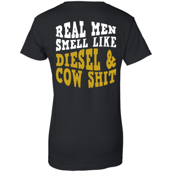 Real Men Smell Like Diesel And Cow Shit Shirt – Back Design