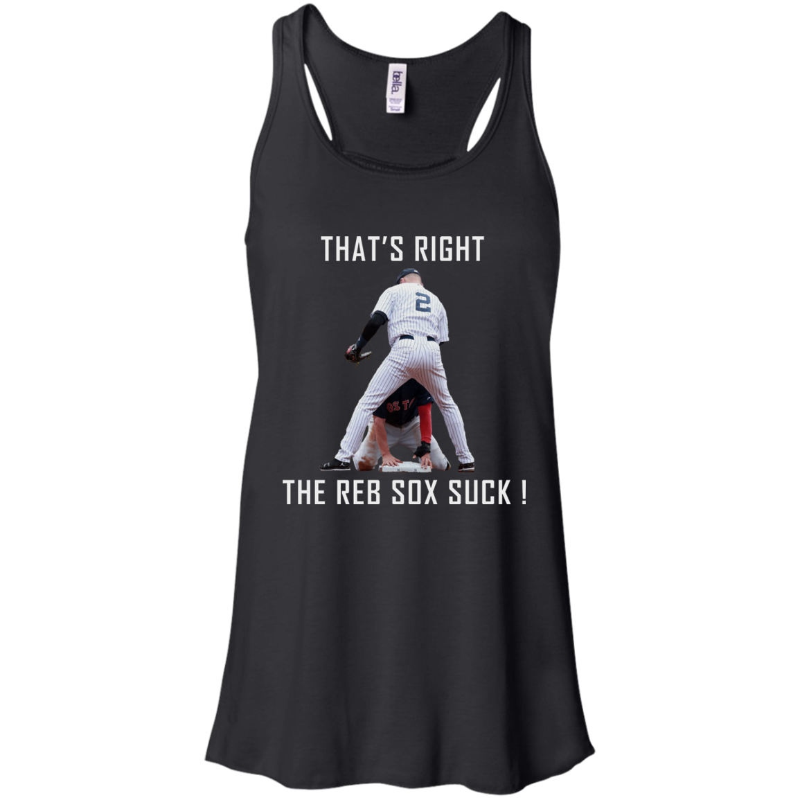 Jeter And Ellsbury That's Right The Red Sox Suck T-Shirt - TeeNavi