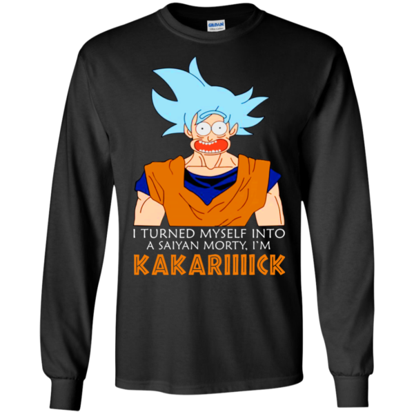 Rick And Morty – I Turned Myself Into A Saiyan Morty – I’m Kakarick Shirt