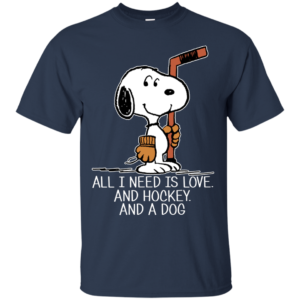 Snoopy – All I Need Is Love And Hockey And A Dog Shirt, Hoodie