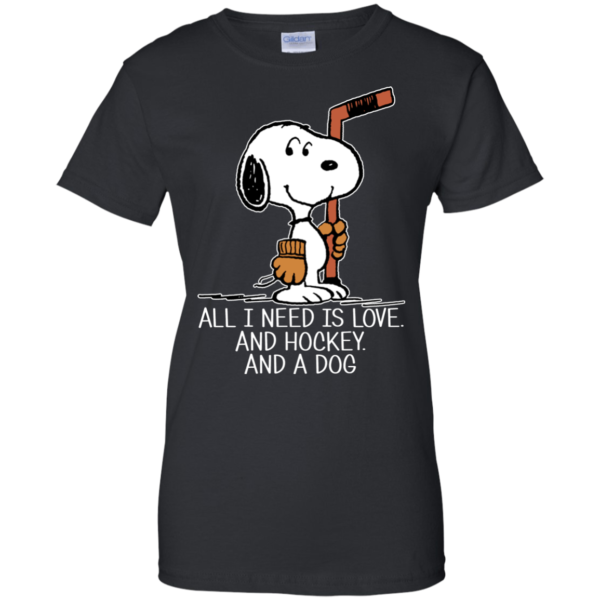 Snoopy – All I Need Is Love And Hockey And A Dog Shirt, Hoodie