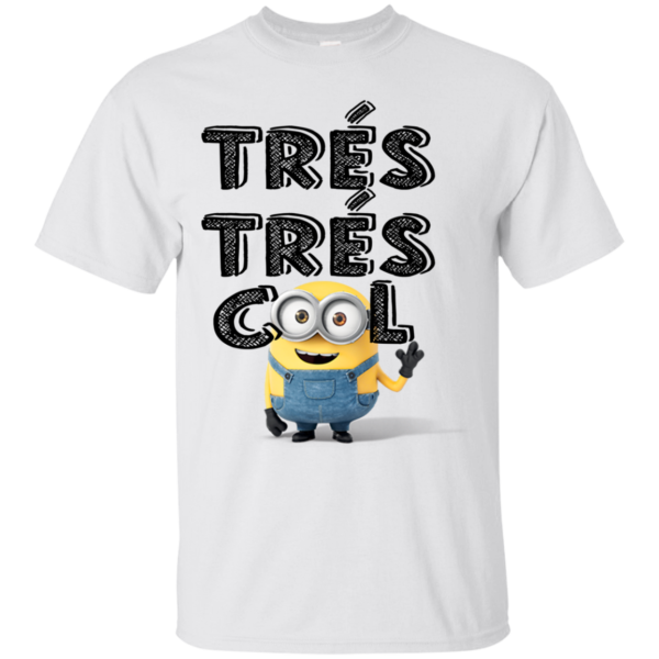 Minion – Tres Tres Cool Shirt, Hoodie, Tank