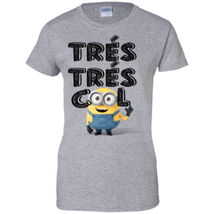 Minion – Tres Tres Cool Shirt, Hoodie, Tank