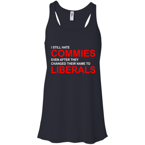 I Still Hate Commies Shirt, Hoodie, Tank
