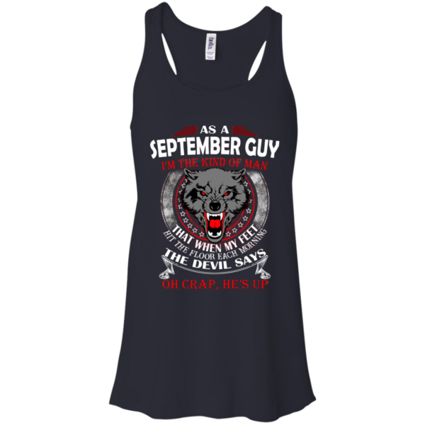 As A September Guy – The Devil Says Oh Crap, He’s Up Shirt, Hoodie