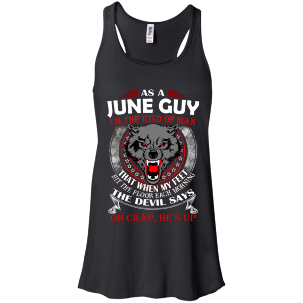 As A June Guy – The Devil Says Oh Crap, He’s Up Shirt, Hoodie