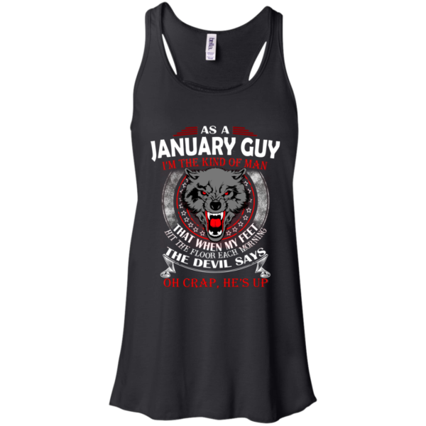 As A January Guy – The Devil Says Oh Crap, He’s Up Shirt, Hoodie