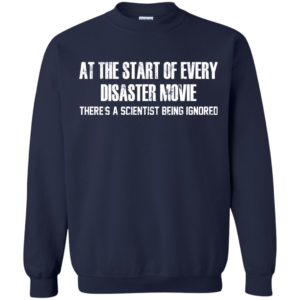 At The Start Of Every Disaster Movie Shirt, Hoodie