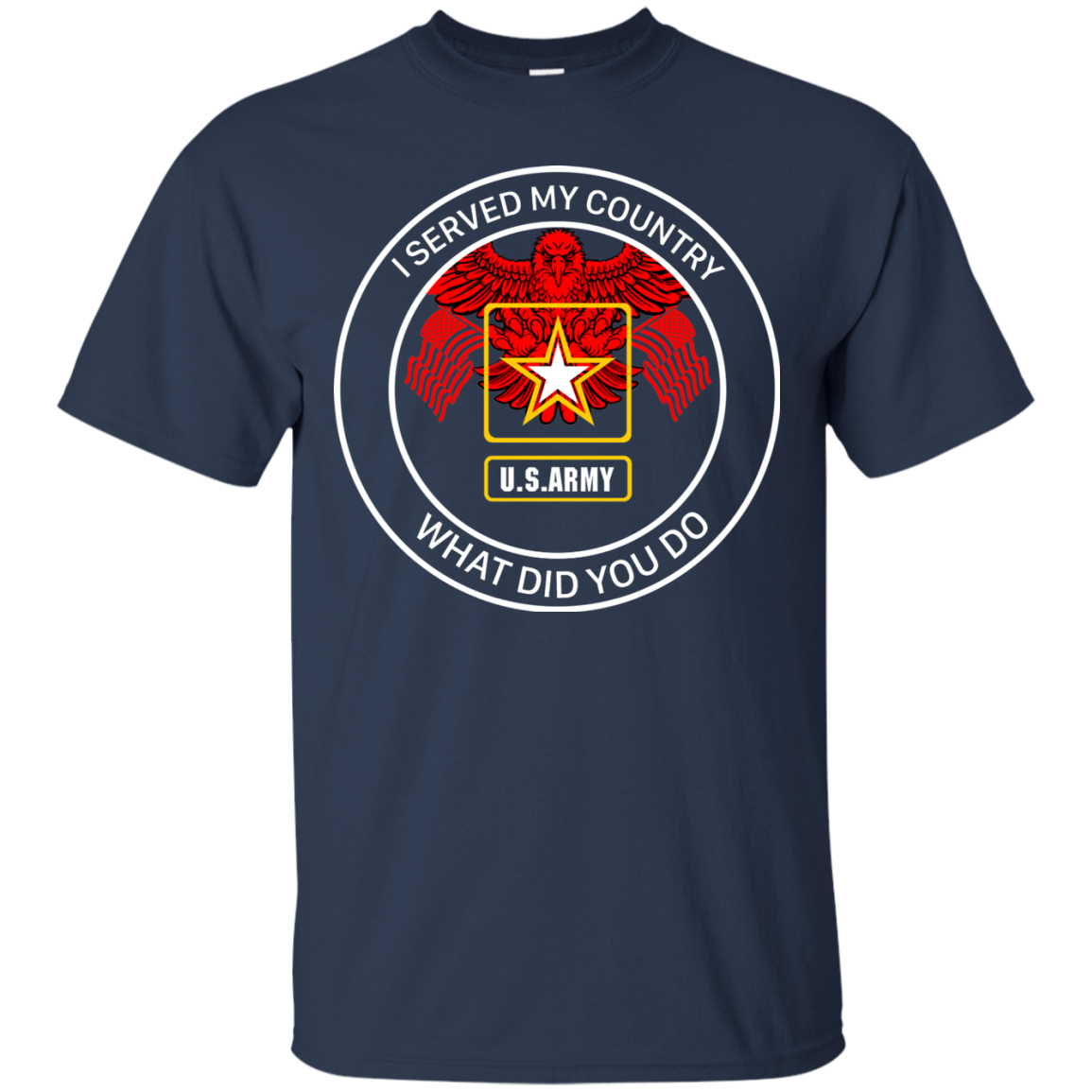 I Served My Country What Did You Do Shirt, Hoodie | Allbluetees.com