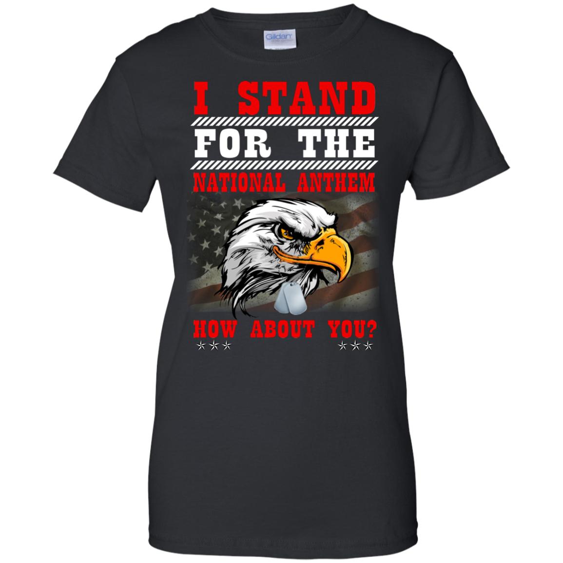 I Stand For The National Anthem - How About You Shirt | Allbluetees.com