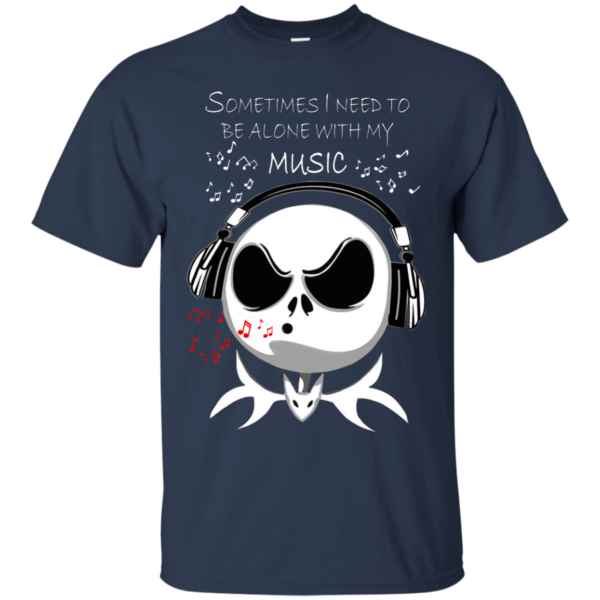 Jack Skellington – Sometimes I Need To Be Alone With My Music ShirtJack Skellington – Sometimes I Need To Be Alone With My Music Shirt