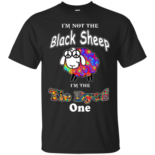 I’m Not The Black Sheep I’m The Tie Dyed One Shirt