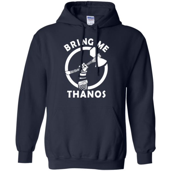 Thor – Stormbreaker – Bring Me Thanos Shirt, Hoodie, Tank