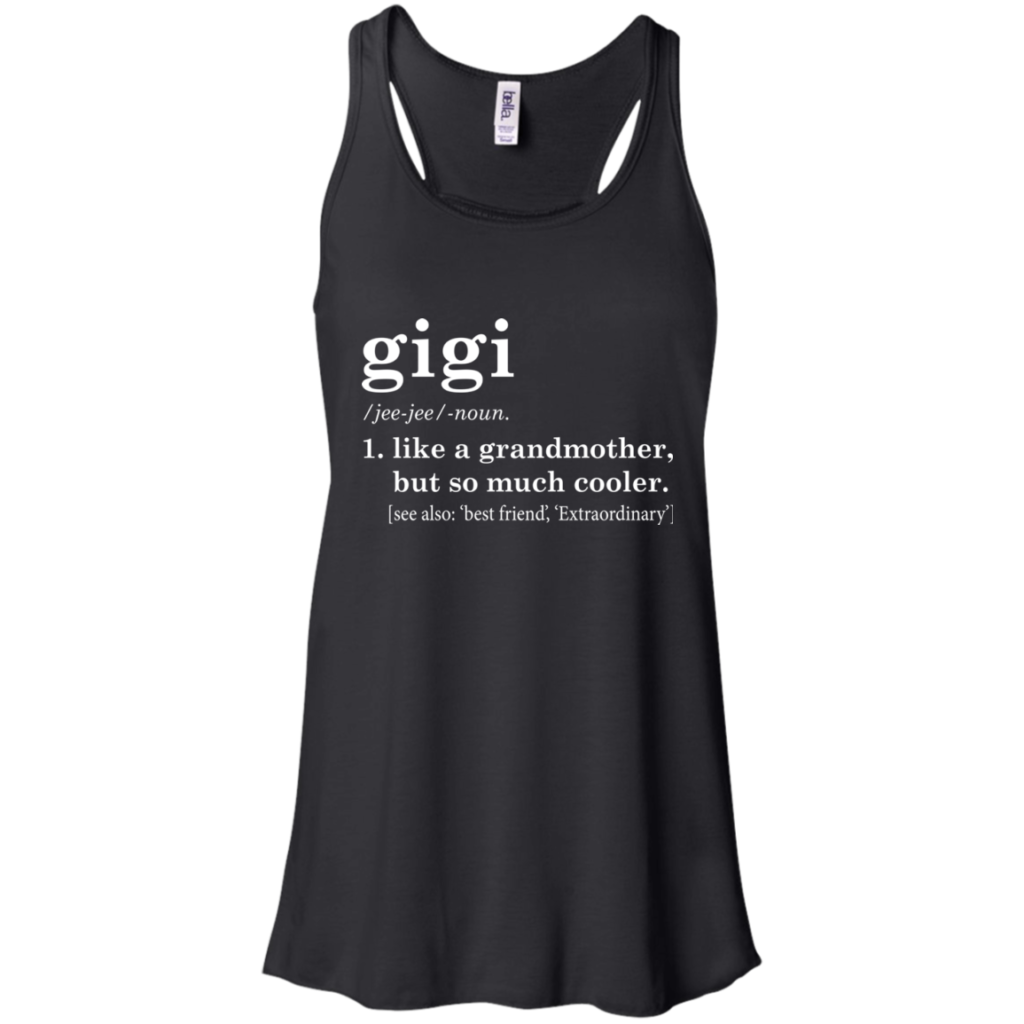 Gigi - Like A Grandmother But So Much Cooler Shirt | Allbluetees.com