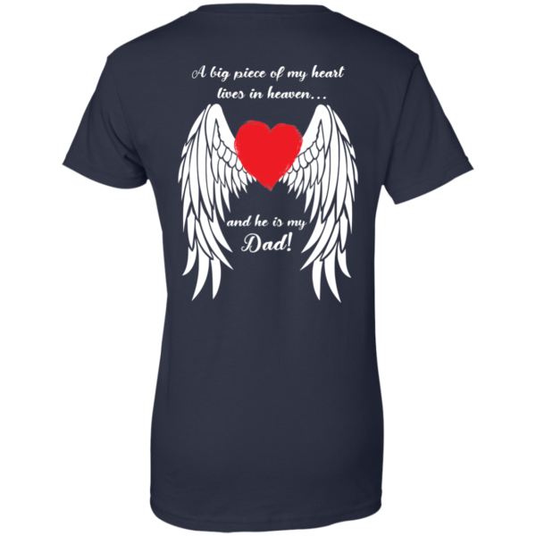 A Big Piece Of My Heart Lives In Heaven And He Is My Dad Shirt