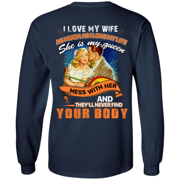 I Love My Wife As Much As I Love My Wife – She Is My Queen Shirt