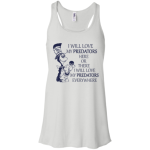 Dr Seuss – I Will Love My Predators Here Or There Shirt