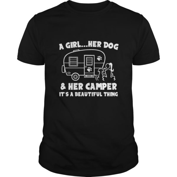 A Girl – Her Dog And Her Camper It’s A Beautiful Thing Shirt