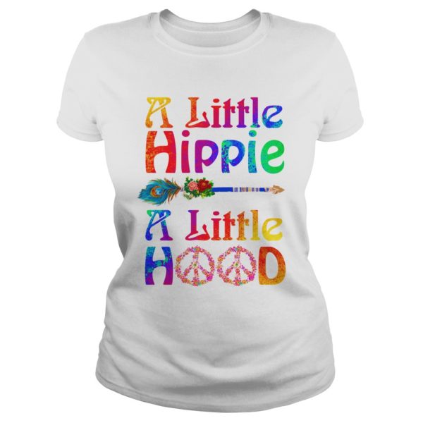 A Little Hippie A Little Hood Shirt, Hoodie