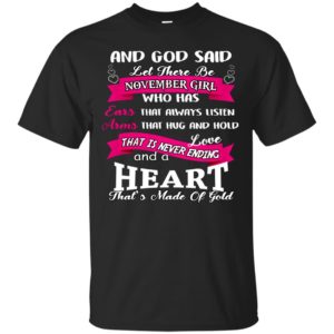 And God Said Let There Be November Girl Shirt, Hoodie