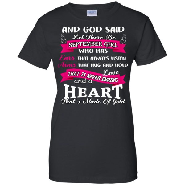 And God Said Let There Be September Girl Shirt, Hoodie