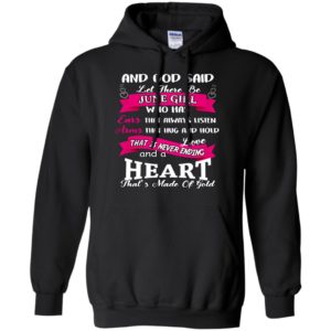 And God Said Let There Be June Girl Shirt, Hoodie