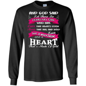 And God Said Let There Be February Girl Shirt, Hoodie