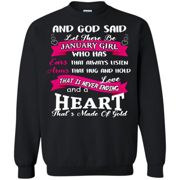 And God Said Let There Be January Girl Shirt, Hoodie