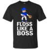 Floss Like A Boss Shirt, Hoodie, Tank