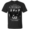 Never Underestimate A Woman Who Listens To U2 And Was Born In October Shirt