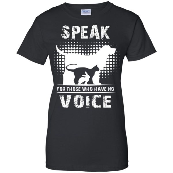 Speak For Those Who Have No Voice Shirt