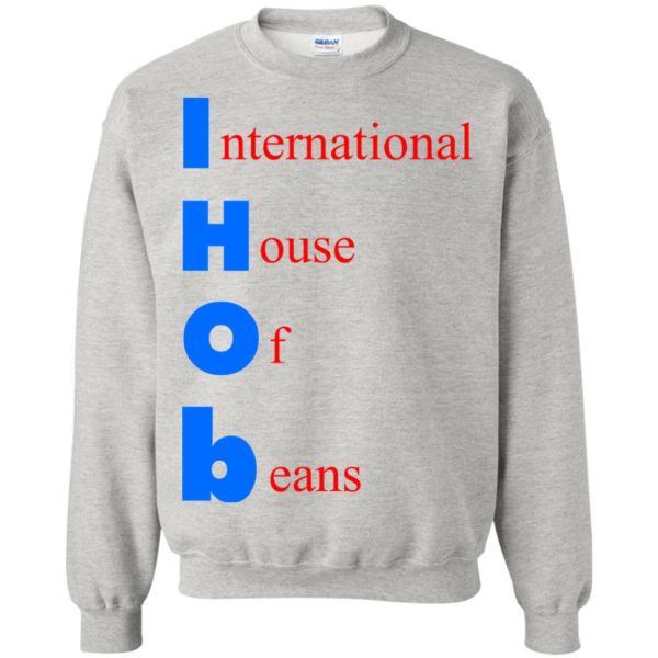 IHOB – International – House – Of – Beans Shirt