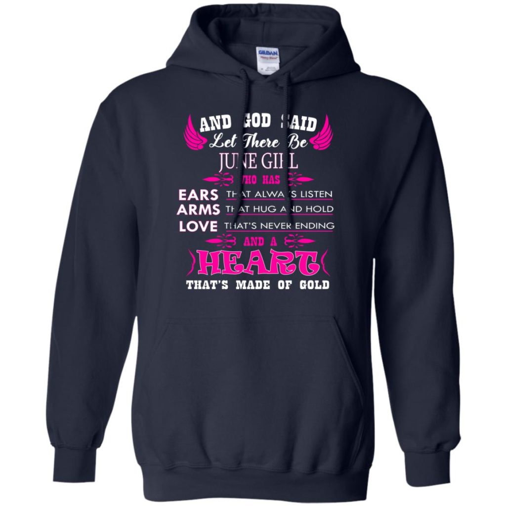 And God Said Let There Be June Girl Who Has Ears - Arms - Love Shirt