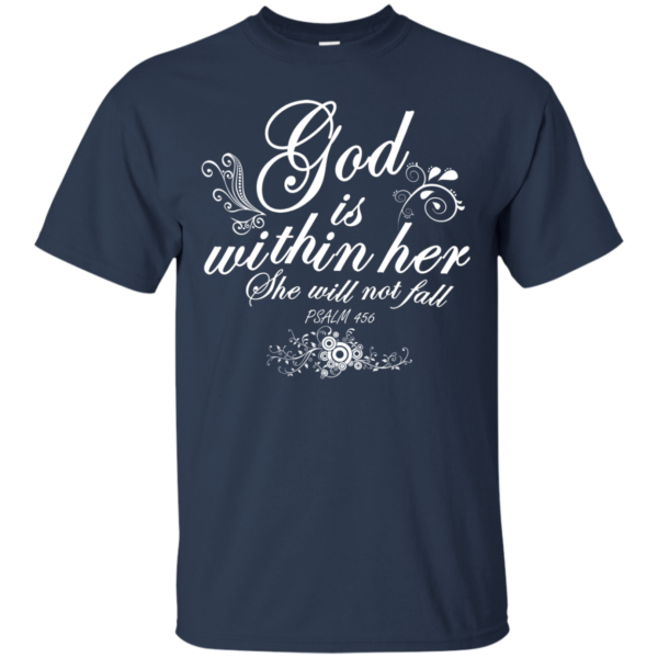 God Is Within Her She Will Not Fall Shirt