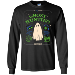 The Big Book Of Ghost Hunting Shirt, Hoodie