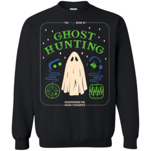 The Big Book Of Ghost Hunting Shirt, Hoodie