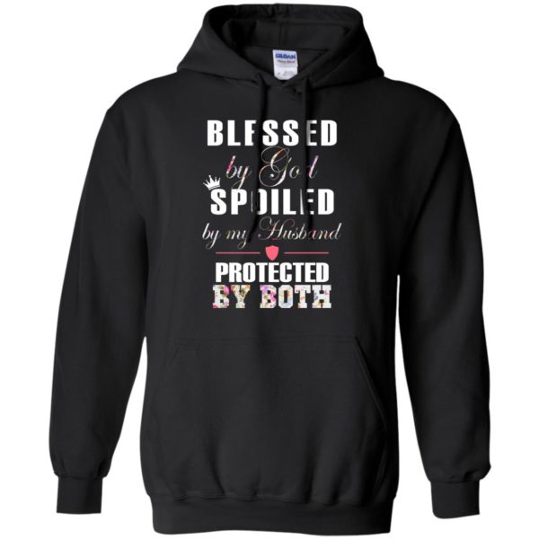 Blessed By God Spoiled By My Husband Shirt