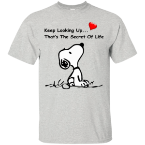 Snoopy – Keep Looking Up That’s The Secret Of Life Shirt