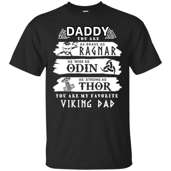 Daddy You Are My Favorite Viking Dad Shirt, Hoodie