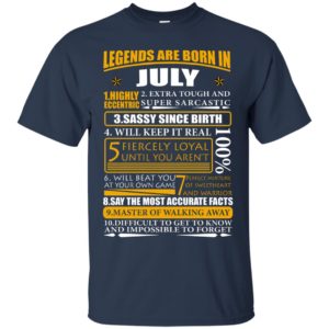 Legends Are Born In July – Highly Eccentric Shirt