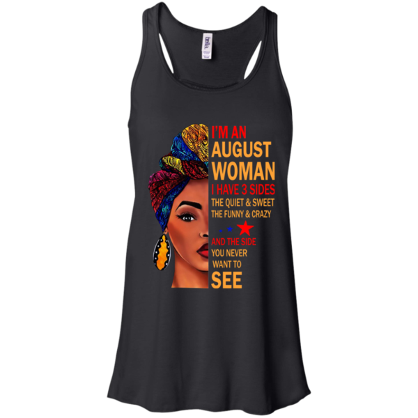 I’m An August Woman – The Quiet & Sweet – The Funny & Crazy Shirt