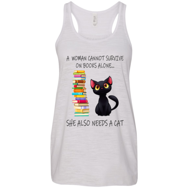 A Woman Cannot Survive On Books Alone – She Also Nees A Cat Shirt