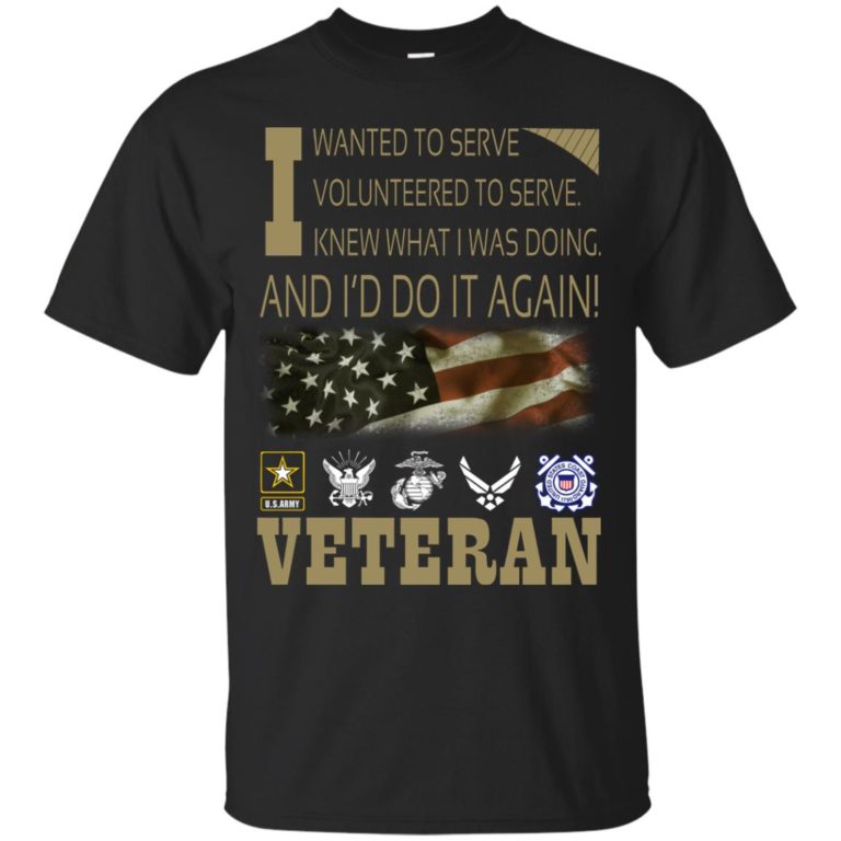Veteran - I Wanted To Serve Volunteered To Serve Shirt | AllBlueTees