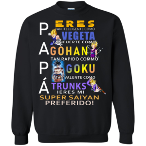 Papa – Super Saiya Preferido Shirt, Hoodie